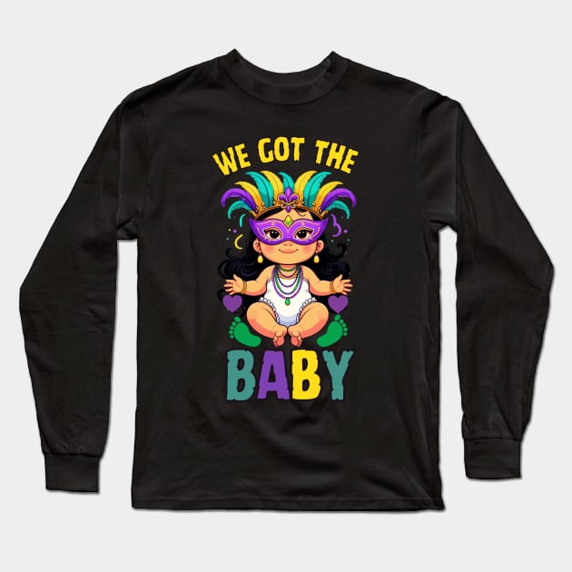 We Got The Baby Pregnancy Announcement Funny Mardi Gras Long Sleeve T-Shirt by Figurely creative